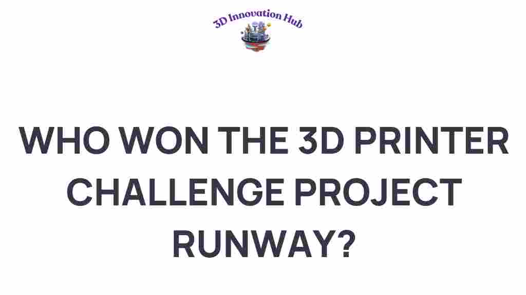 3d-printer-challenge-project-runway-winner