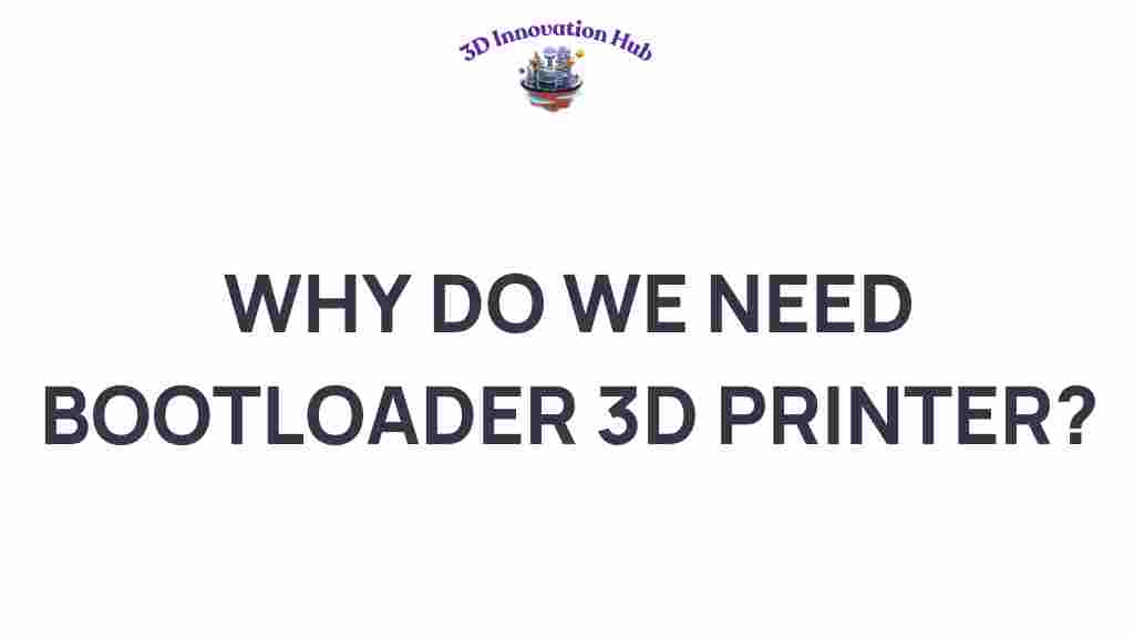 bootloader-3d-printer