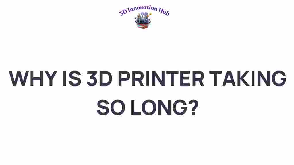 3d-printing-taking-so-long