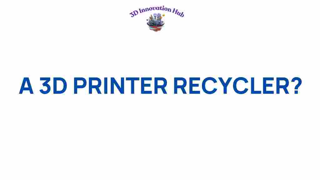 3d-printer-recycler
