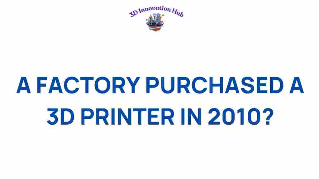 3d-printing-revolution-factory-2010