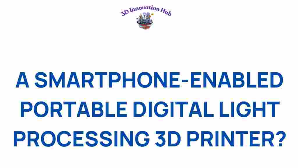 smartphone-enabled-3d-printing