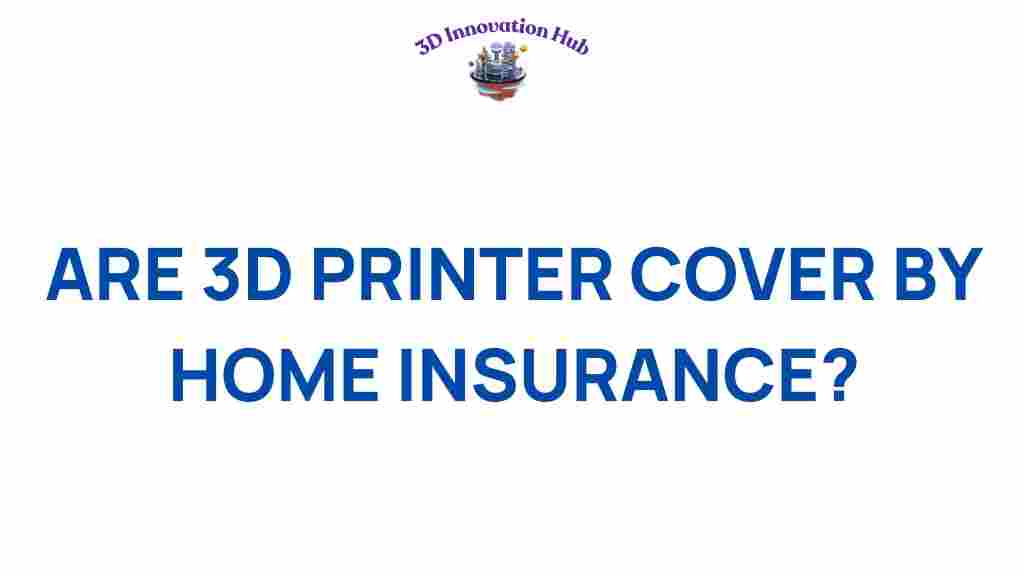 3d-printers-covered-home-insurance