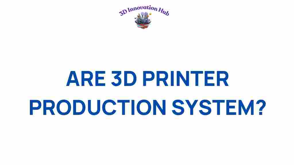 3d-printing-production-systems