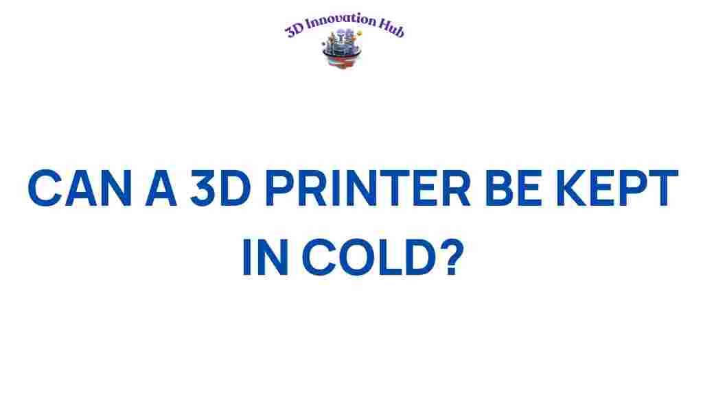 can-cold-temperatures-affect-3d-printer