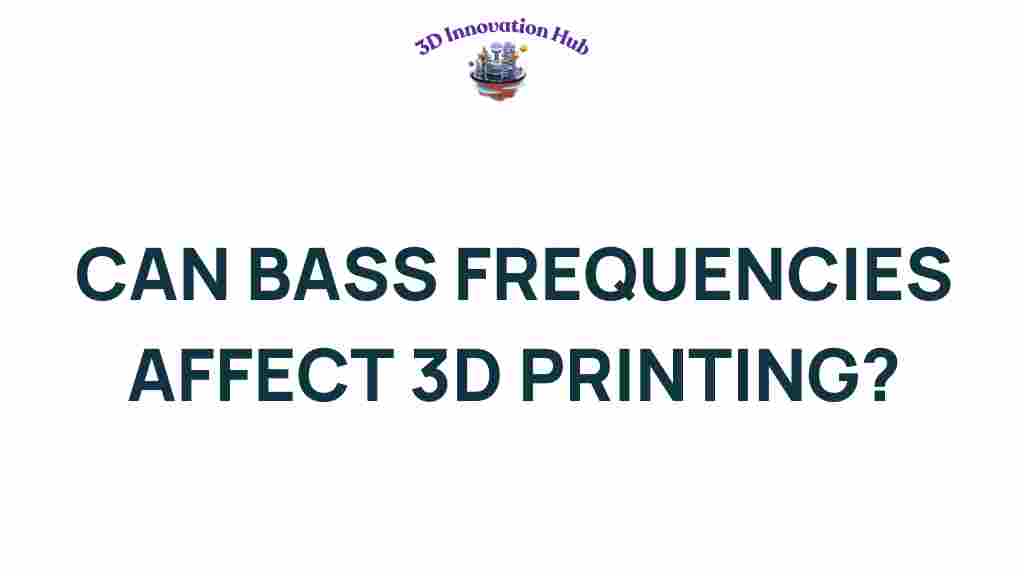 bass-frequencies-3d-printing