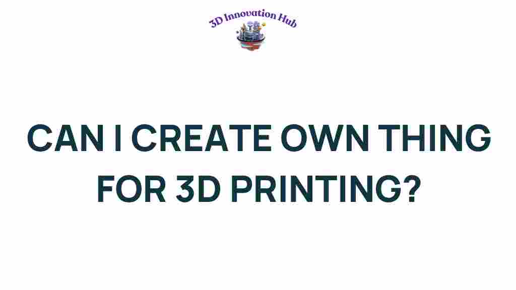 3d-printing-design-own-creation