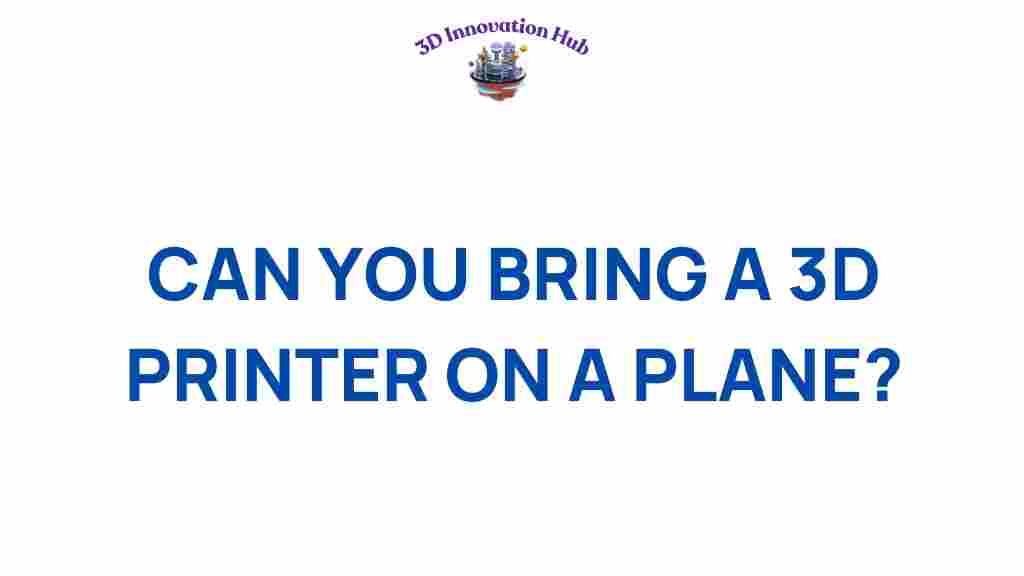 can-you-bring-a-3d-printer-on-a-plane