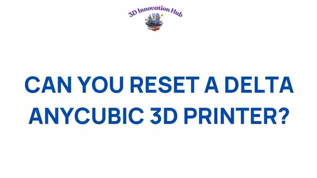 delta-anycubic-3d-printer-reset