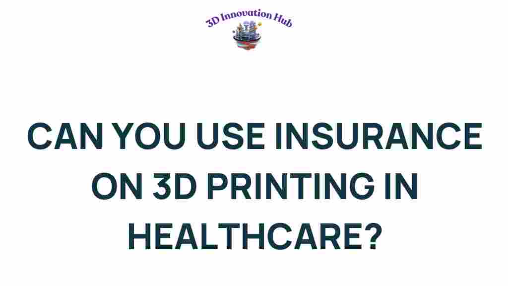 insurance-3d-printing-healthcare