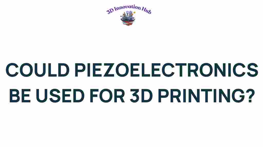 piezoelectronics-3d-printing