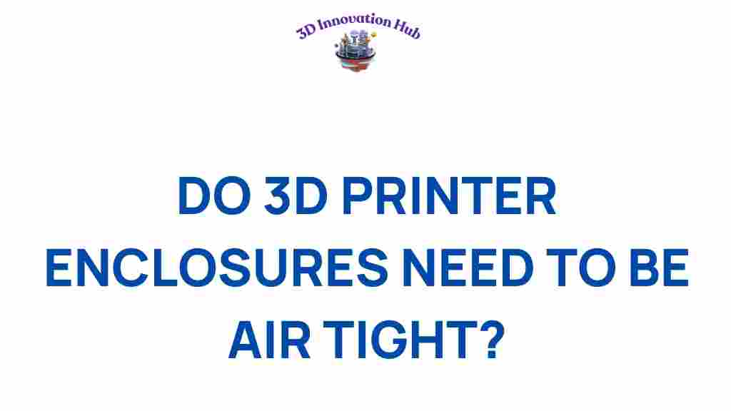 3d-printer-enclosures-air-tight