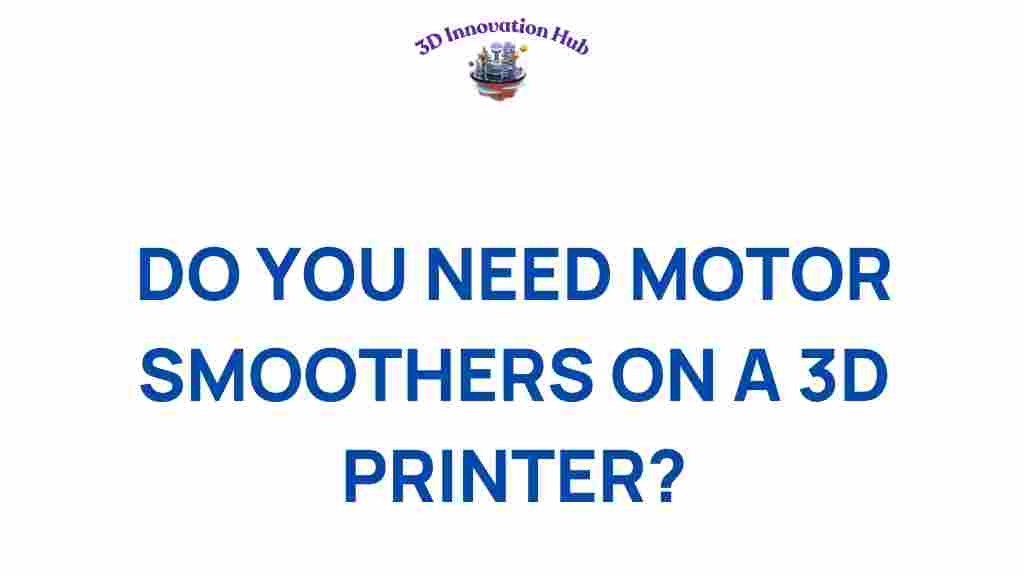 motor-smoothers-3d-printer