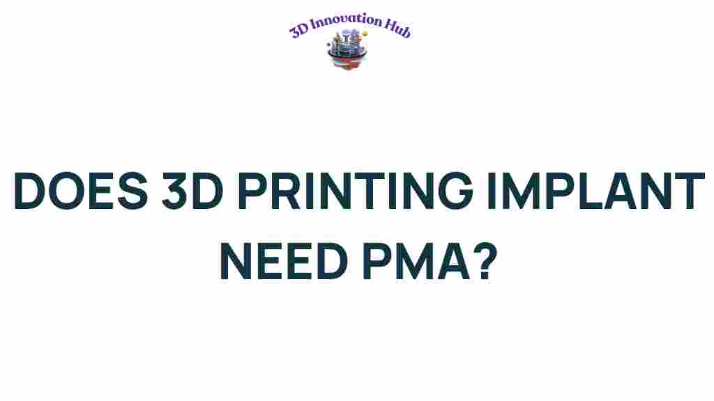 3d-printing-implants-pma-approval