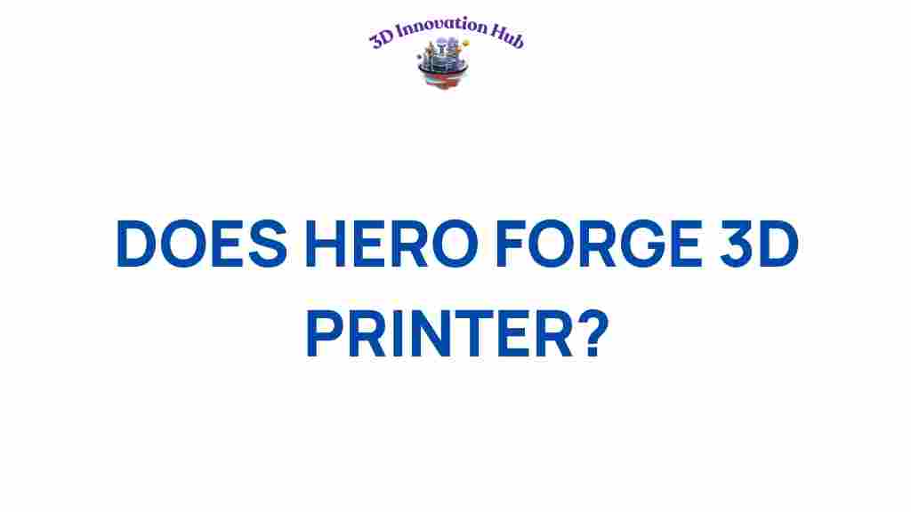 hero-forge-3d-printer