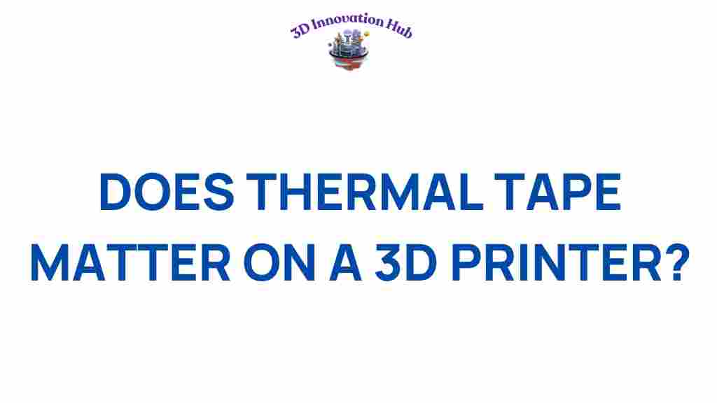 thermal-tape-3d-printing