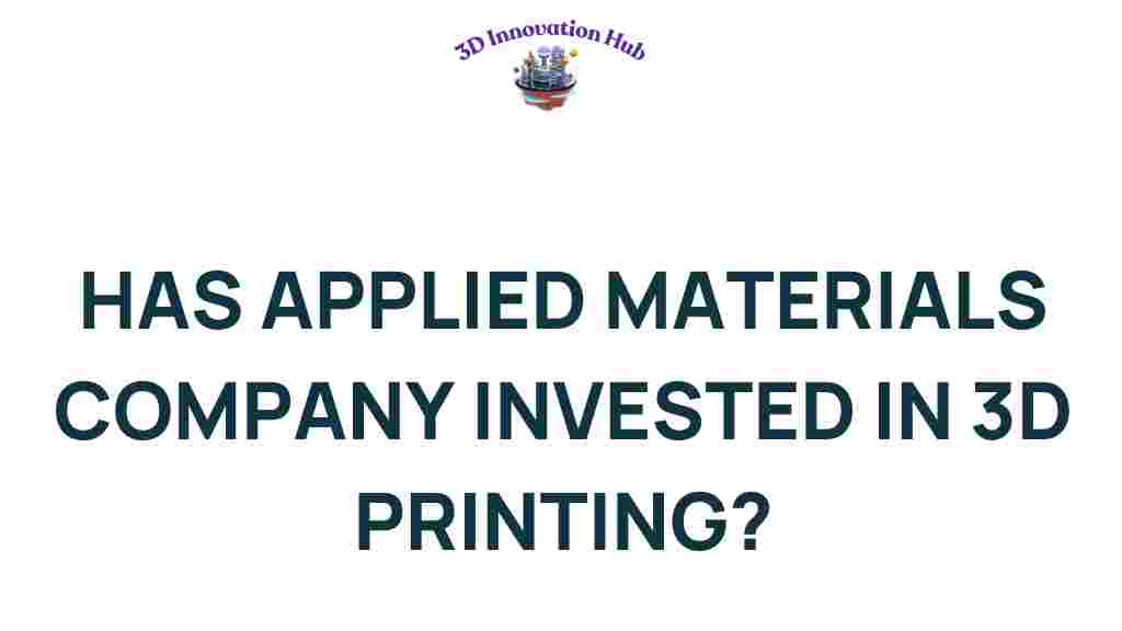 applied-materials-3d-printing-investment