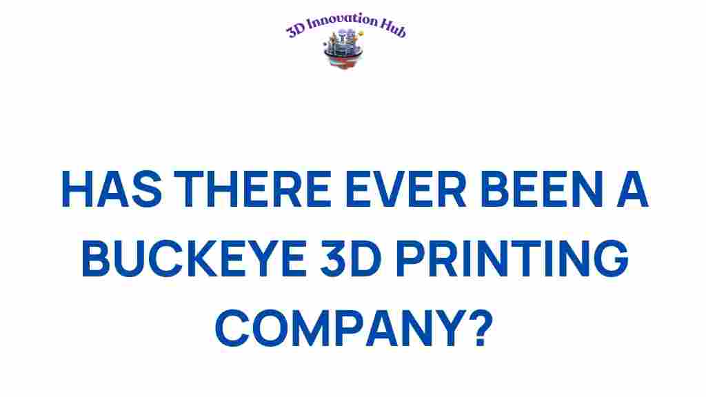 buckeye-3d-printing-company