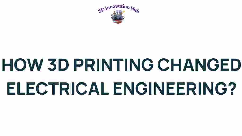 3d-printing-electrical-engineering
