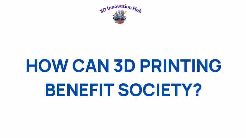 3d-printing-benefit-society