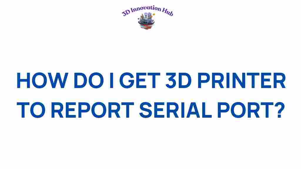 3d-printer-serial-port-reporting