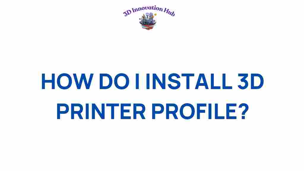 install-3d-printer-profile