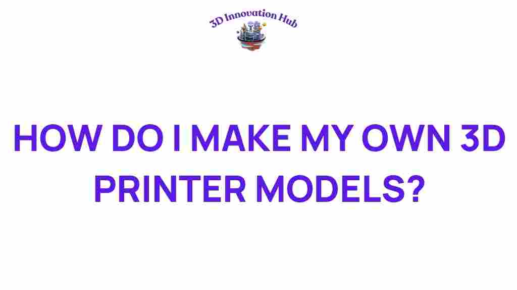 create-own-3d-printer-models