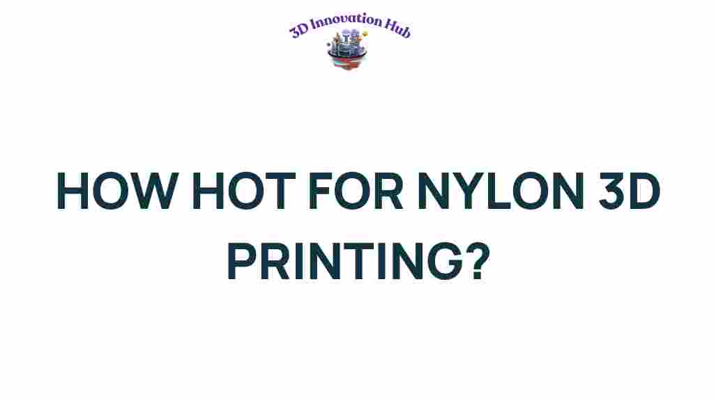 nylon-3d-printing-temperature