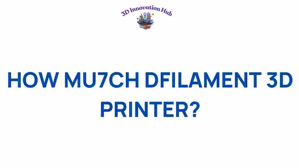 how-much-filament-3d-printer
