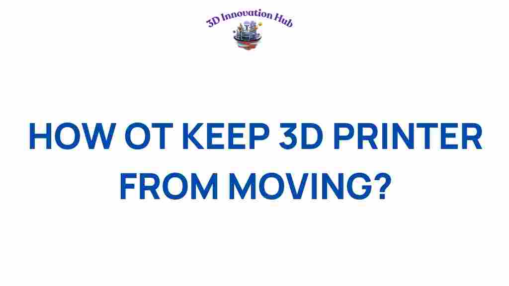 keep-3d-printer-stable