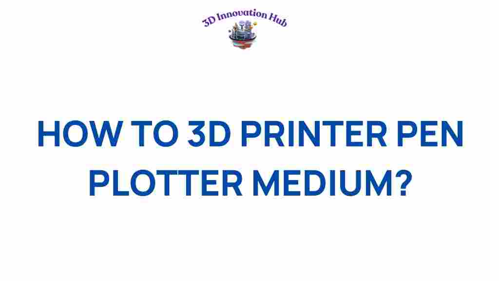 3d-printer-pen-plotter