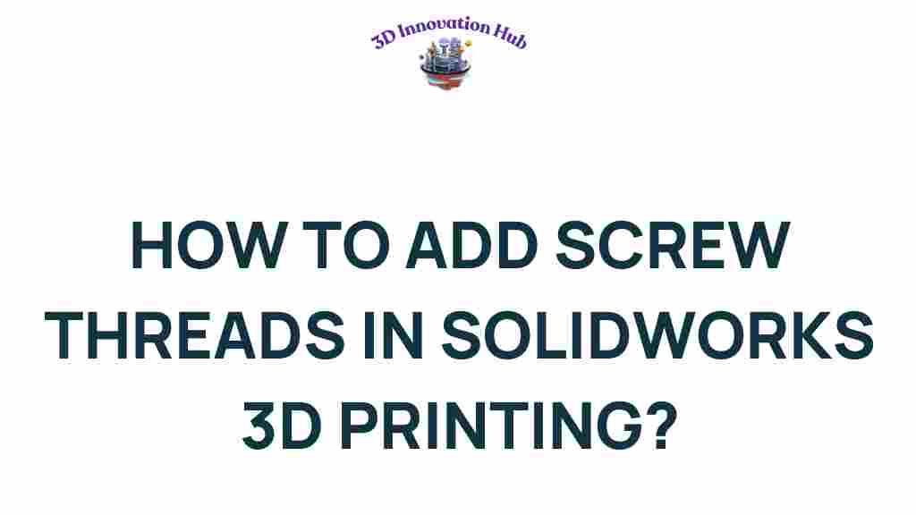 add-screw-threads-in-solidworks
