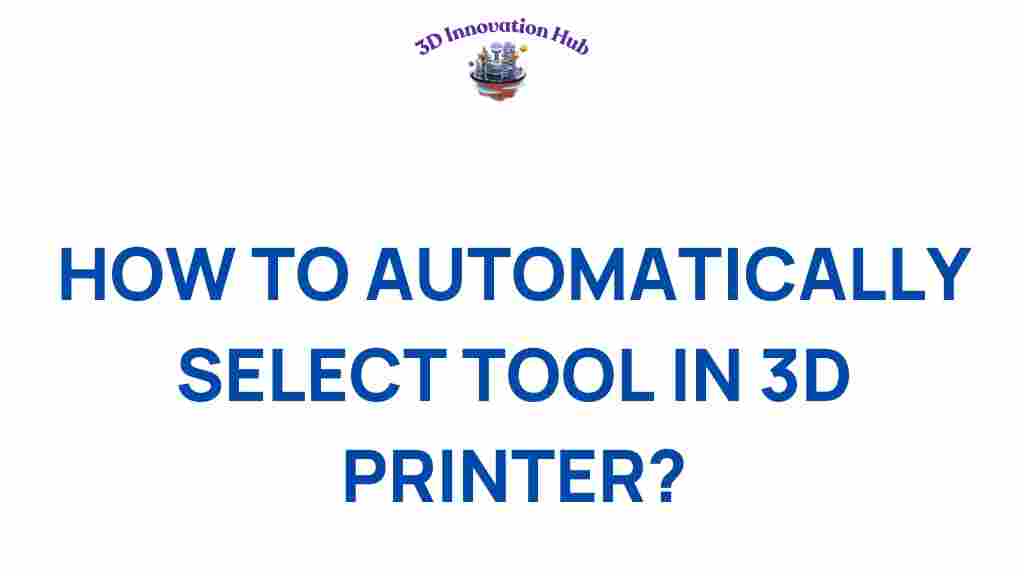 automatically-select-tools-3d-printing