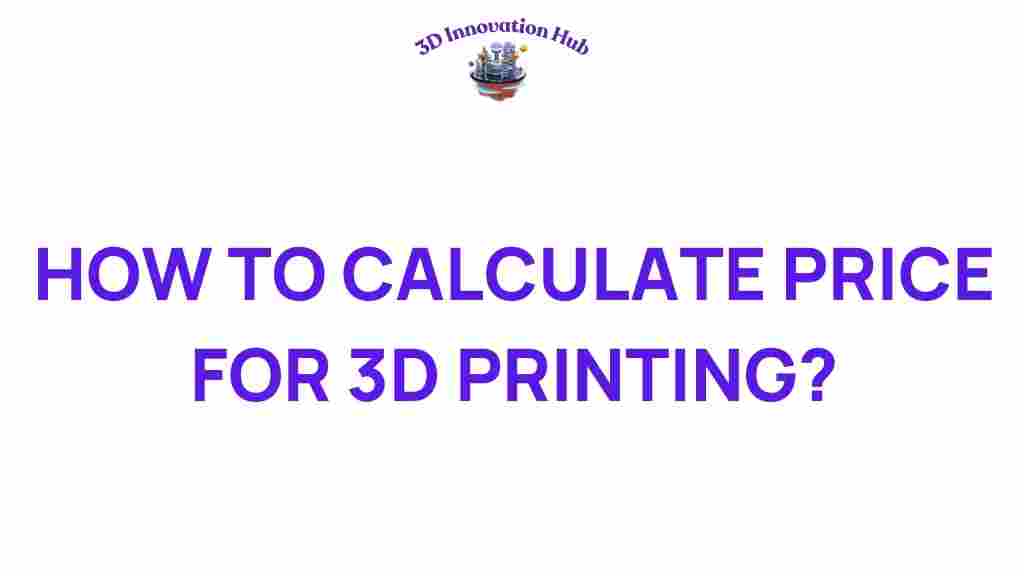 calculate-prices-for-3d-printing