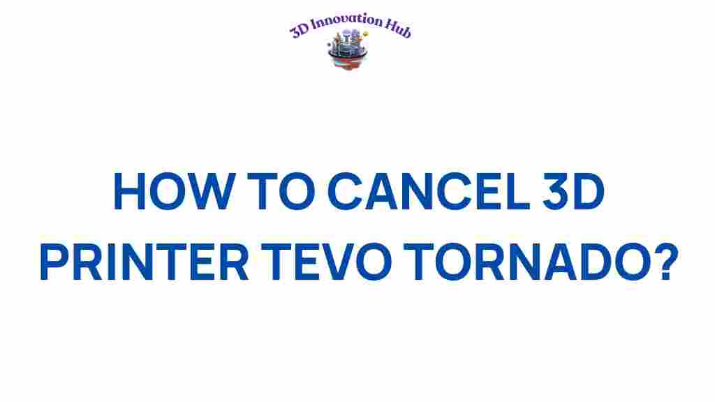 cancel-tevo-tornado-3d-print