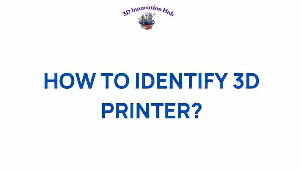 identify-3d-printer-potential