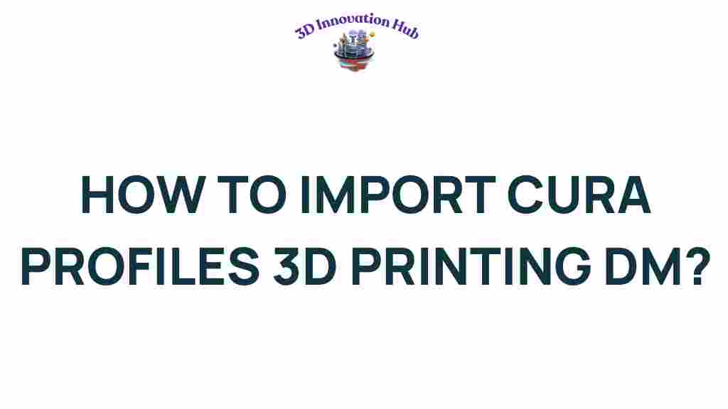 import-cura-profiles-3d-printing