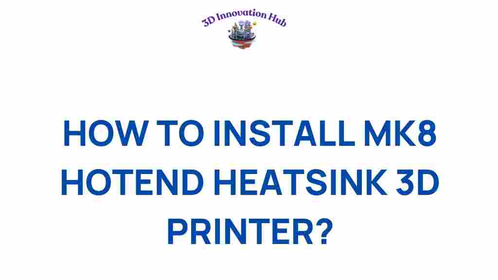 install-mk8-hotend-heatsink-3d-printer
