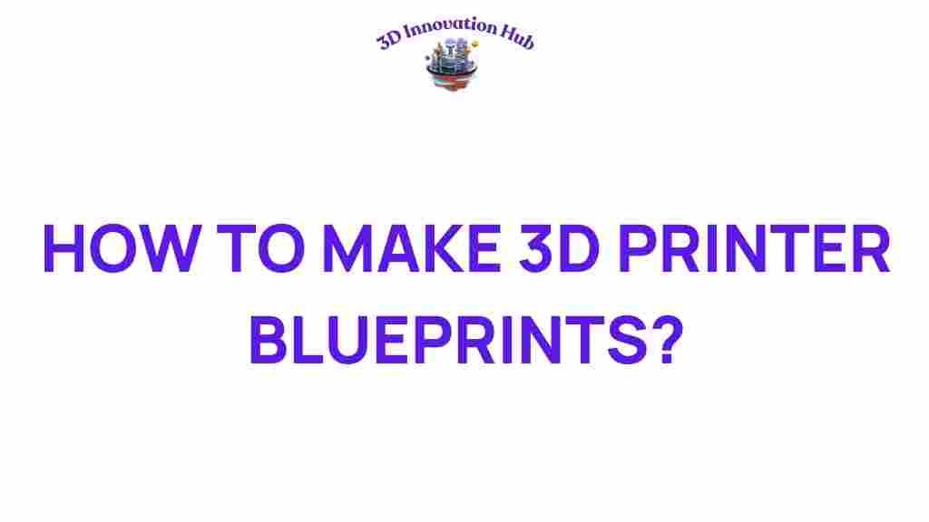 how-to-make-3d-printer-blueprints