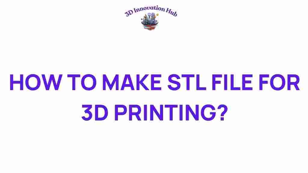 create-stl-file-3d-printing