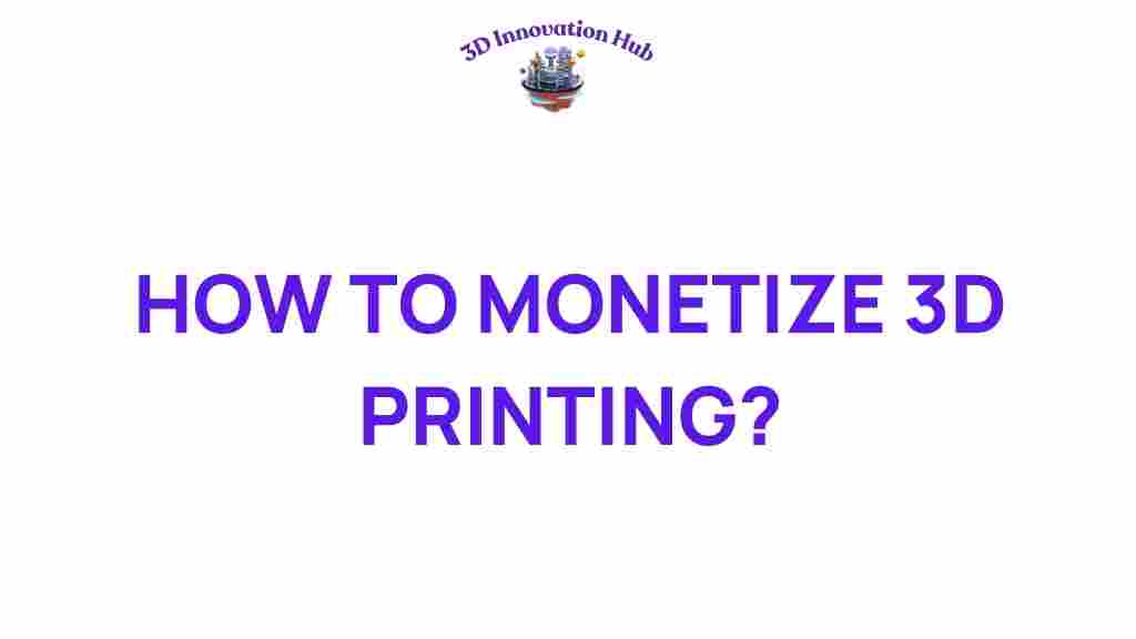 monetize-3d-printing