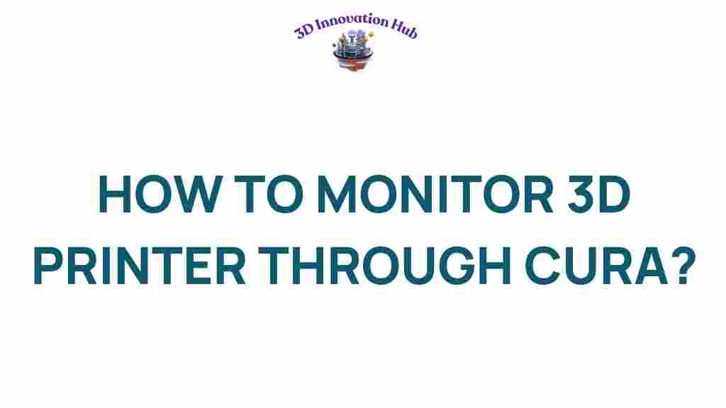 monitor-3d-printer-through-cura