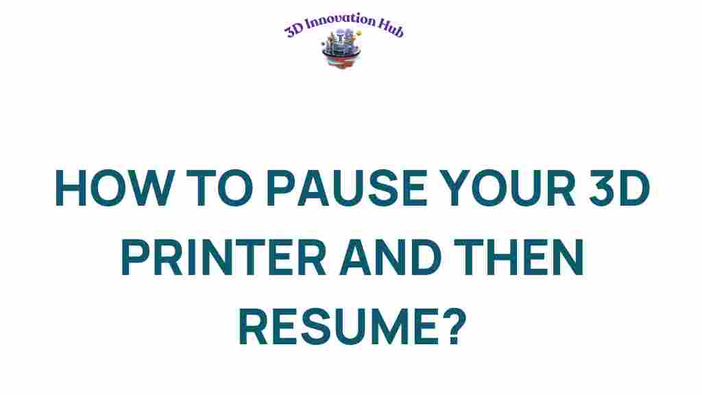 3d-printing-pause-resume