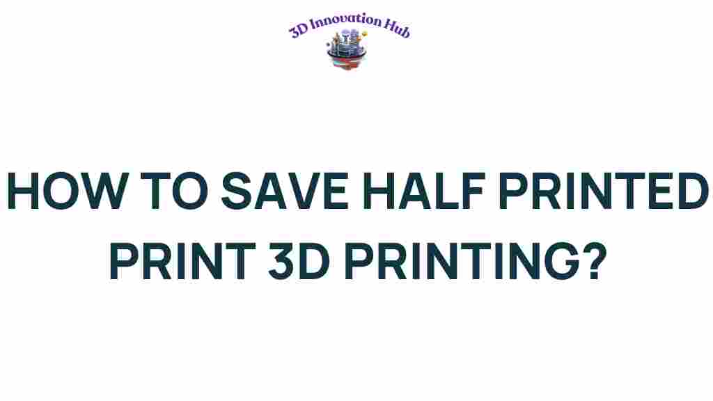 save-half-printed-3d-printing