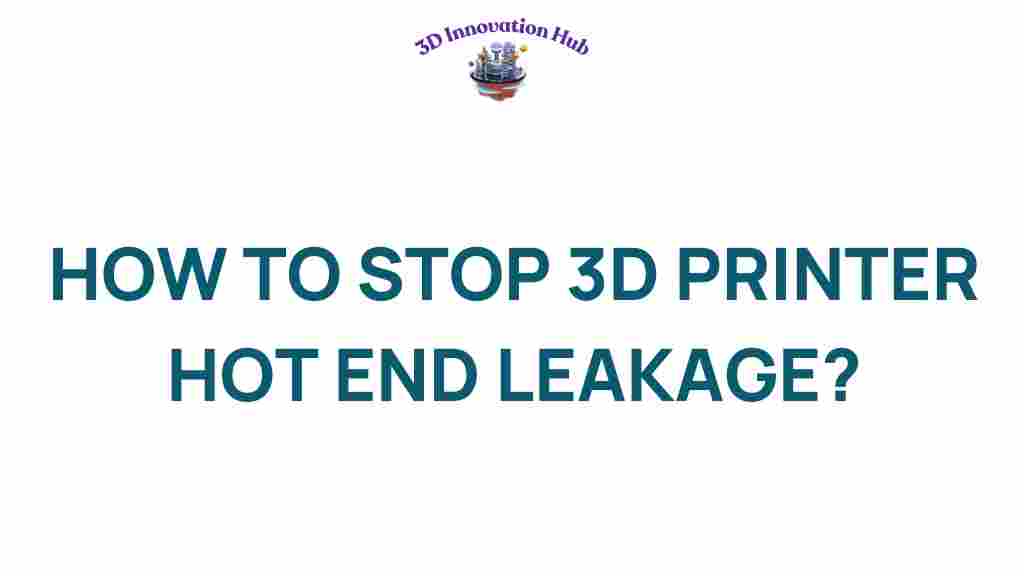 prevent-3d-printer-hot-end-leakage