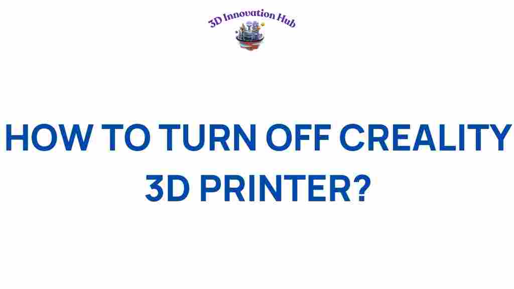 turn-off-creality-3d-printer