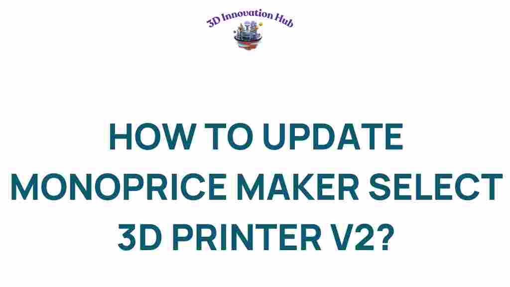 update-monoprice-maker-select-3d-printer-v2