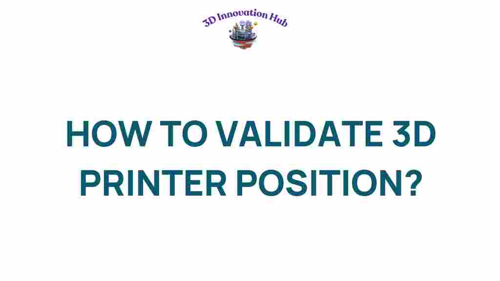 validate-3d-printer-position