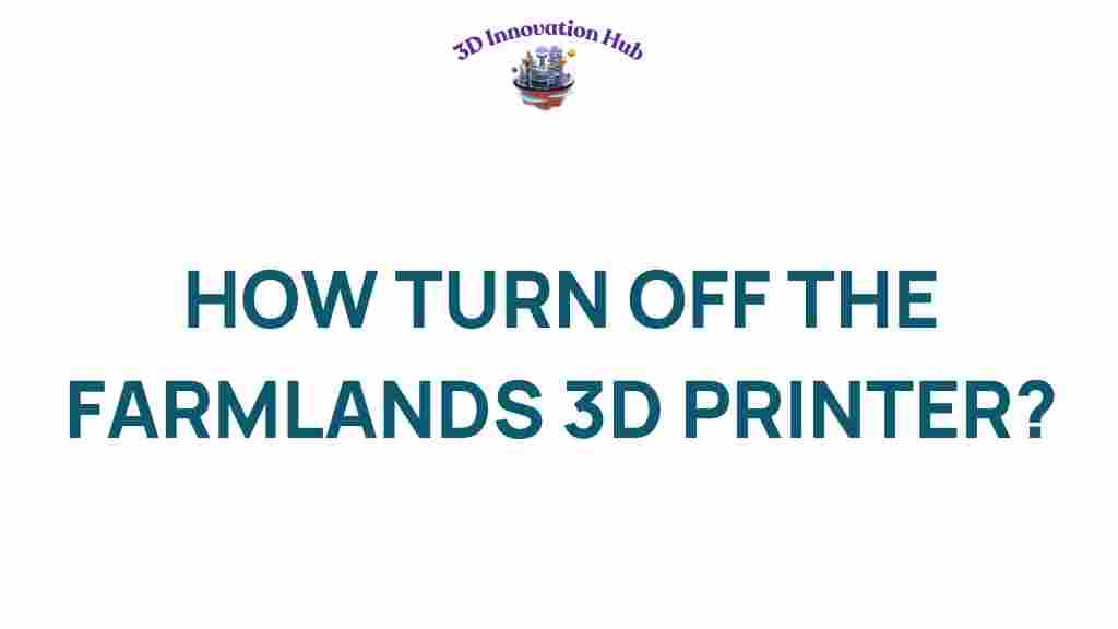 farmlands-3d-printer-off