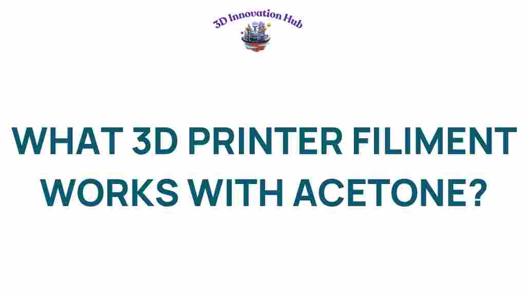 3d-printer-filaments-acetone